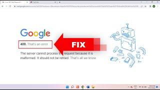How to Fix Google Chrome 400 That’s an Error on Windows