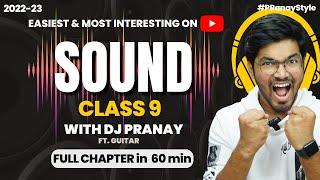 Sound Class 9 Easiest Full Chapter in One-Shot Explanation | 2022-23 | PRanay Chouhan | Just Padhle