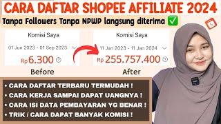 TERMUDAH!! TUTORIAL DAFTAR SHOPEE AFFILIATE 2024 TANPA FOLLOWERS TANPA NPWP LANGSUNG DITERIMA !!