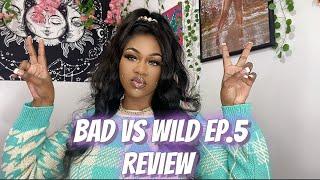 BAD VS WILD EP.5 (BADDIES VS BGC) REVIEW