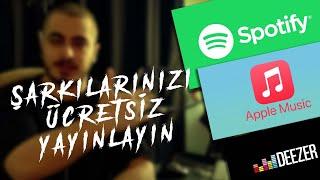 Şarkılarınızı Spotify'da Ücretsiz Yayınlayın // Dijital Platformlara Nasıl Ücretsiz Şarkı Atılır ?