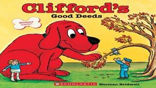 Clifford’s Good Deeds by Norman Bridwell