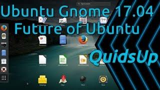 Ubuntu Gnome 17.04 Review – Future of Ubuntu