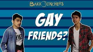 Gay Friends | Bakkbenchers