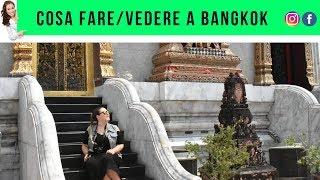 BANGKOK: le 15 cose da fare/vedere assolutamente!