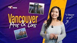 Pros And Cons of Moving to Vancouver, BC - 2024 Guide | Let's Get Moving