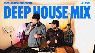 Deep House Set - SoundRecoil - Mix 35