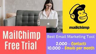 Mailchimp Free Trial review - Features, Advantages, how to get best for free | Tutorial