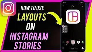 How to Use LAYOUT for Instagram Stories