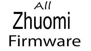 Download Zhuomi all Models Stock Rom Flash File & tools (Firmware) For Update Zhuomi Android Device