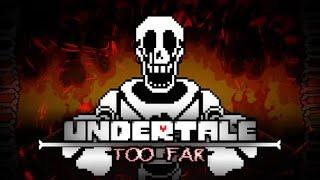 [Undertale] Papyrus Has Gone Too Far -Manified