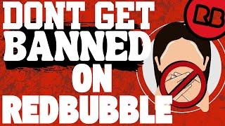 Redbubble Account Deactivation! 3 Tips To Decrease Your Chances!