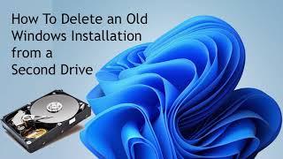 How to Delete an Old Windows Installation from a Second Drive