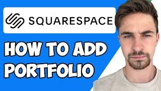 How to Add Portfolio to Squarespace 2023