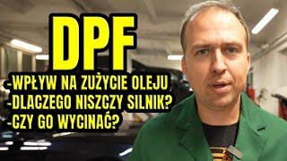 JAK DPF WPŁYWA NA ZUŻYCIE OLEJU SILNIKOWEGO I SAMEGO SILNIKA, CZY GO WYCINAĆ?