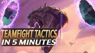 TEAMFIGHT TACTICS IN 5 MINUTES - Everything You Need To Know
