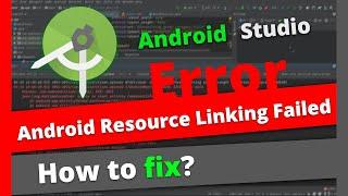Android Resource Linking Failed - Android Studio Error