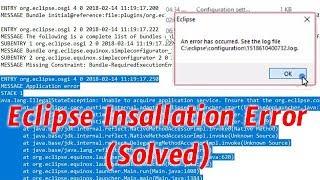 [Problem Solved] An error has occurred. see the log file- Eclipse || Perfect Learner