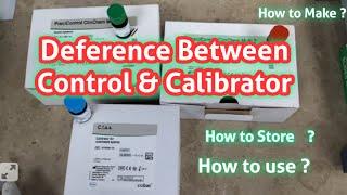 Deference between Control and Calibrator | How to make Control and Calibrator in Biochemistry Lab