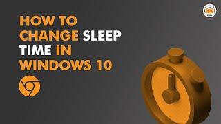 How to Change Sleep Time in Windows 10