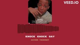 Xavier Youngboy - Knock Knock Gay Parody [Official Audio]