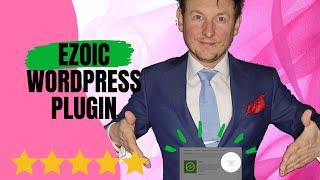 Optimize Your Website's Performance and Revenue with Ezoic's WordPress Plugin: A Step-by-Step Guide