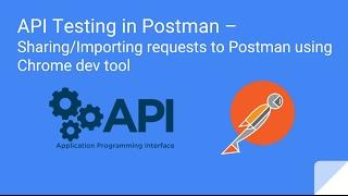 API Testing in Postman – Importing HTTP requests to Postman