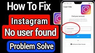 How To Fix Instagram No user Found problem || Fix Instagram no user found