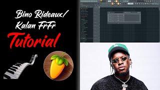 HOW TO MAKE A HARD BINO RIDEAUX/KALAN FRFR TYPE BEAT | FL STUDIO TUTORIAL 2021