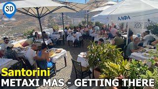 Santorini's Best Restaurant - Metaxi Mas - Getting There