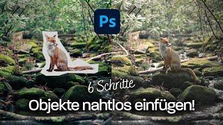 Objekte nahtlos einfügen in 6 Schritten | Photoshop Tutorial