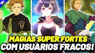 BLACK CLOVER: MAGIAS FORTES COM USUÁRIOS FRACOS