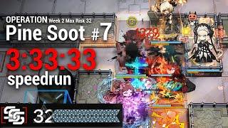 【Arknights】 CC#7 Pine Soot 「Max Risk 32」 speedrun 『3:33:33』