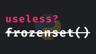 Is 'frozenset' useless in Python?