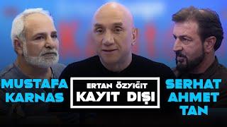 Kutsal Ahit Sandığı - Ertan Özyiğit ile Kayıt Dışı - Mustafa Karnas, Serhat Ahmet Tan - 05.06.2021