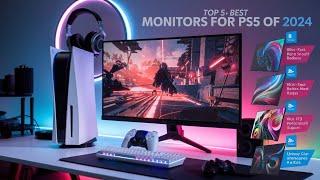 Top 5 Best Monitors for PS5 in 2024: Ultimate Gaming Experience!