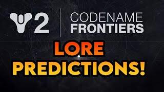 Destiny 2 Lore Predictions for Frontiers in 2025! | Myelin Games