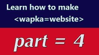 learn how to make wapka website { add header and footer code } [ hindi / urdu ] part 4