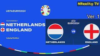 Футбол. Чемпионат Европы-2024. Нидерланды - Англия. Полуфинал. EURO 2024. NED - ENG. Ver. 1.