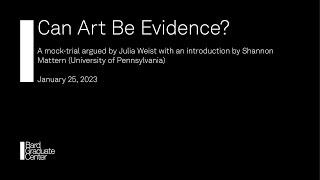 Can Art Be Evidence?