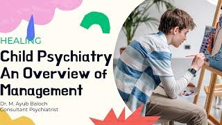 Child Psychiatric Illness Management