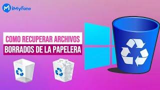 Recuperar archivos borrados de la papelera CON o SIN copia de seguridad