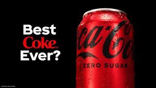 Coca-Cola Zero Sugar. Best Coke Ever?