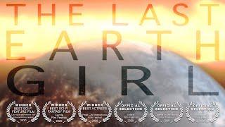 The Last Earth Girl (2020 Movie) Trailer - Kari Fleskes, Mark Pergolizzi, Duane P. Craig