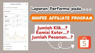 Cara melihat laporan performa dan jumlah klik , serta komisi kotor dari shopee affiliate ⁉️