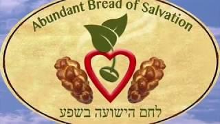 "Abundant Bread of Salvation" - Fulfilling the Isaiah and Mathew Mandate in Israel