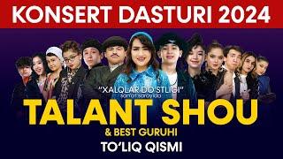 Talant Shou va Best guruhining ilk Konsert dasturi 2024 To'liq qismi