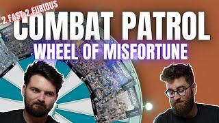 Wheel of Misfortune 2: Another Combat Patrol Challenge