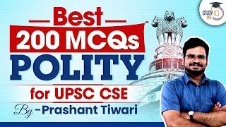 Best 200 Polity Questions for UPSC CSE | Complete Polity through MCQs l StudyIQ IAS