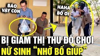 Quậy quá mức bị GIÁM THỊ thu đồ nghề, nữ sinh liền 'NHỜ BỐ LÀ THẦY GIÁO' ứng cứu | Tin Nhanh 3 Phút